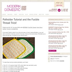 Potholder Tutorial and the Fusible Thread Trick!