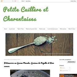 Petite Cuillère et Charentaises: Potimarron au Garam Masala, Graines de Nigelle et Riso venere