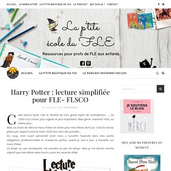 Harry Potter : lecture simplifiée pour FLE- FLSCO – La ptite ecole du FLE