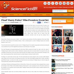 Final ‘Harry Potter’ Film Premiere Event Set - Science Fiction, Sci-Fi and Fantasy