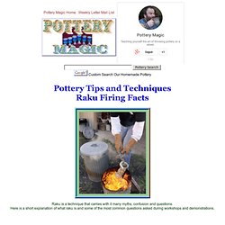 Pottery Tips and Techniques Raku Firing Facts