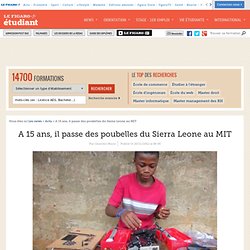 A 15 ans, il passe des poubelles du Sierra Leone au MIT
