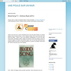 Blood Song T.1 - Anthony Ryan (2011)