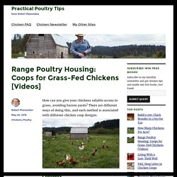 Range Poultry Housing: Coops for Grass-Fed Chickens [Videos]