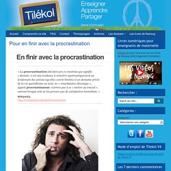 Pour en finir avec la procrastinationTilekol.org