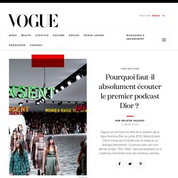 "Dior Talks" : pourquoi faut-il absolument écouter le premier podcast Dior ?