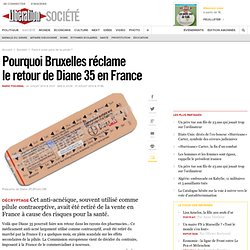 Pourquoi Bruxelles réclame le retour de Diane 35 en France