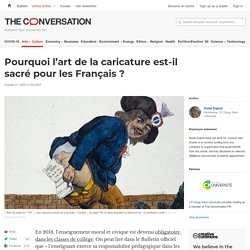 Pourquoi l’art de la caricature est-il sacré pour les Français ?