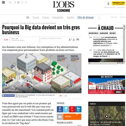 Pourquoi la Big data devient un très gros business - 21 avril 2014
