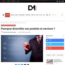 DE SOUSA Estelle - Pourquoi diversifier ses produits et services ?