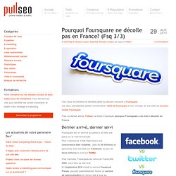 Pourquoi Foursquare ne décolle pas en France? (Fsq 3/3)