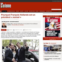 Pourquoi François Hollande est un président « normal »