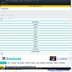 Pourquoi les incompétents se croient si doués