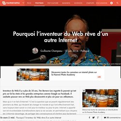 Pourquoi l'inventeur du Web rêve d'un autre Internet - Politique