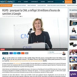 RGPD : pourquoi la CNIL a infligé 50 millions d'euros de sanction à Google