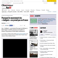 Pourquoi le mouvement des « Indignés » ne prend pas en France