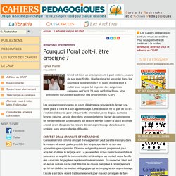 Pourquoi l’oral doit-il être enseigné - Cahiers pédagogiques