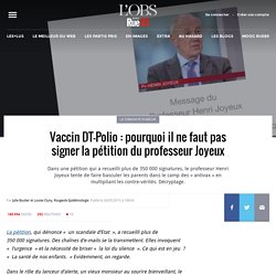 Vaccin DT-Polio : pourquoi il ne faut pas signer la pétition du professeur Joyeux