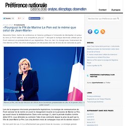 «Pourquoi le FN de Marine Le Pen est le même que celui de Jean-Marie»
