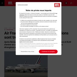 Air France-KLM : pourquoi les relations sont très tendues