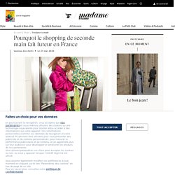 Pourquoi le shopping de seconde main fait fureur en France - Madame Figaro