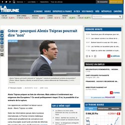 Grèce: pourquoi Alexis Tsipras pourrait dire "non"