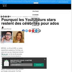 Pourquoi les Youtubeurs stars restent des célébrités pour ados