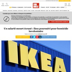 Un salarié meurt écrasé : Ikea poursuivi pour homicide involontaire