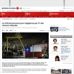 Amérique du Sud : Le Chili est poursuivi pour négligence par 31 des mineurs miraculés