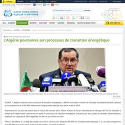 L’Algérie poursuivra son processus de transition énergétique