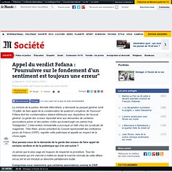 Appel du verdict Fofana : "Poursuivre sur le fondement d'un sent