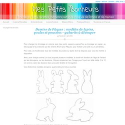 Dessins de Pâques : modèles de lapins, poules et poussins – gabarits à découper