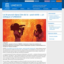 Le 4e pouvoir dans l’ère de la « post-vérité », un colloque à l’UNESCO