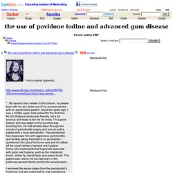 the use of povidone iodine and advanced gum disease at Iodine Supplementation Support by VWT Team