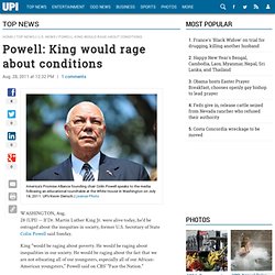 Powell: King would rage about conditions