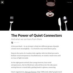 The Power of Quiet Connectors