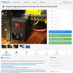 Power Plug with switch and fuse for Prusa I3 3D printer by cyril50