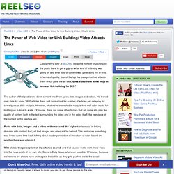The Power of Web Video for Link Building: Video Attracts Links