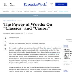 TEXT - The Power of Words: On "Classics" and "Canon" (Opinion)
