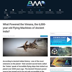 What Powered the Vimana, the 6,000-year-old Flying Machines of Ancient India?