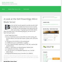 A Look at the Dell PowerEdge M610 Blade Server » Blades Made Simple