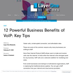 12 Powerful Business Benefits of VoIP: Key Tips