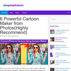 6 Powerful Cartoon Maker From Photos(Highly Recommend)