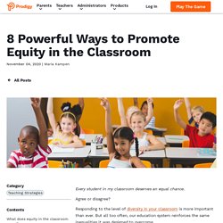 8 Powerful Ways to Promote Equity in the Classroom