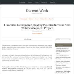 4 Powerful ECommerce Building Platform for Your Next Web Development Project