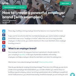 How to create a powerful employer brand [with examples]