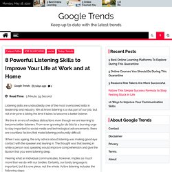 8 Powerful Listening Skills to Improve Your Life at Work and at Home -