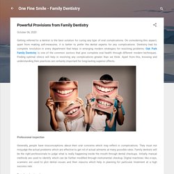 Powerful Provisions from Family Dentistry