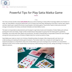 Powerful Tips for Play Satta Matka Game - Satta Results