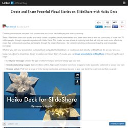 Create and Share Powerful Visual Stories on SlideShare with Haiku Deck